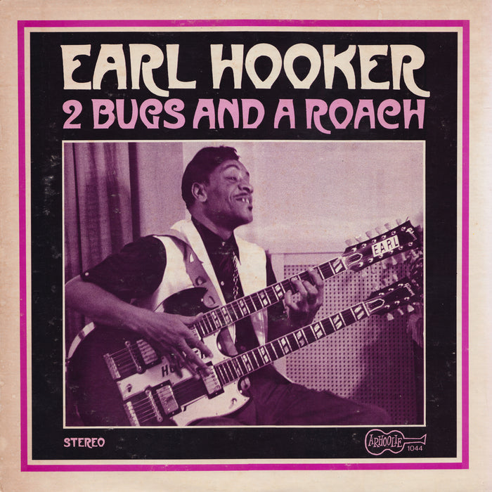Earl Hooker, 2 Bugs and a Roach